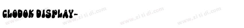 Glodok Display字体转换